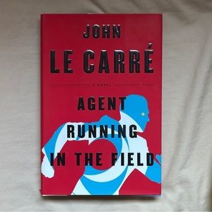Agent Running in the Field: A Novel by John le Carré | Fiction | Hardcover Book